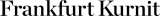 Frankfurt Kurnit Klein & Selz, P.C.