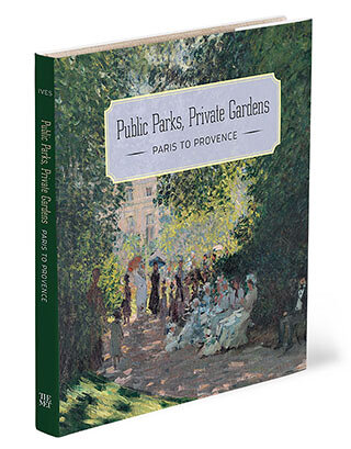 Public Parks, Private Gardens: Paris to Provence