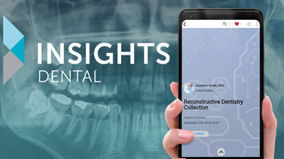 Personalised knowledge platform INSIGHTS Dental app is now available
