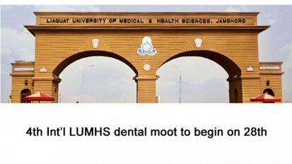 4th Int’l LUMHS dental moot to begin on 28th