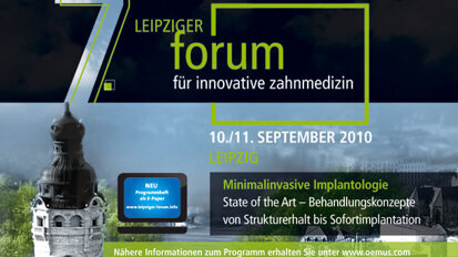 7. Leipziger Forum für Innovative Zahnmedizin 7. Leipziger Forum für Innovative Zahnmedizin