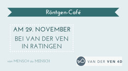 van der Ven: Röntgen-Café Ratingen