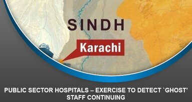 Public Sector Hospitals – Exercise to detect `ghost’ staff continuing