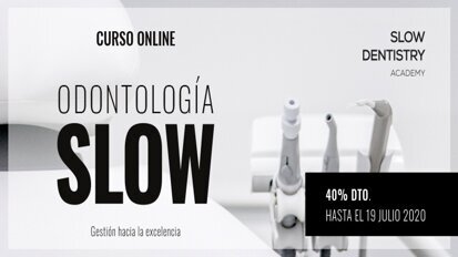 La Slow Dentistry Academy presenta su primer curso 100% online