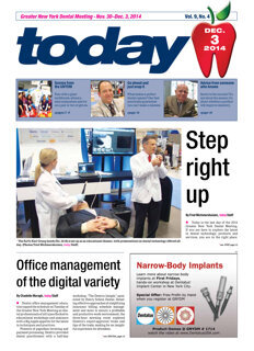 today Greater New York Dental Meeting Dec. 3, 2014 today Greater New York Dental Meeting Dec. 3, 2014