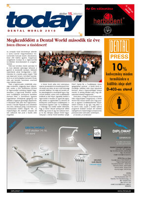 today Dental World Budapest 15 Oct. 2010 today Dental World Budapest 15 Oct. 2010