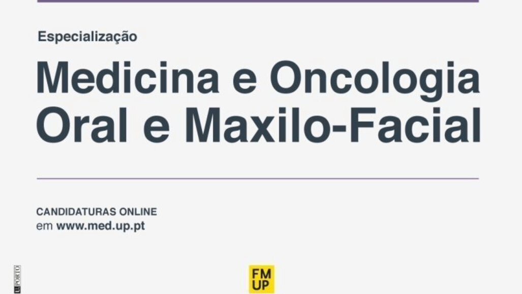 FMUP abre candidaturas para curso em Medicina e Oncologia Oral e Maxilo-Facial