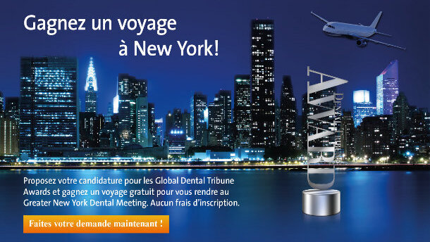Gagnez un voyage gratuit à New York et venez nous rejoindre pour la remise des Global Dental Tribune Awards