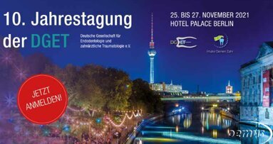 DGET-Jubiläumskongress mit Blick in die Zukunft der Endodontie