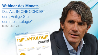Webinar: Das ALL IN ONE CONCEPT – Der Heilige Gral der Implantologie