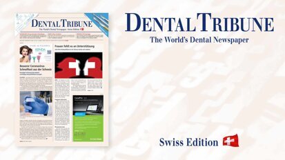 Dental Tribune Schweiz: Die erste Ausgabe des Jahres ist da! Dental Tribune Schweiz: Die erste Ausgabe des Jahres ist da!