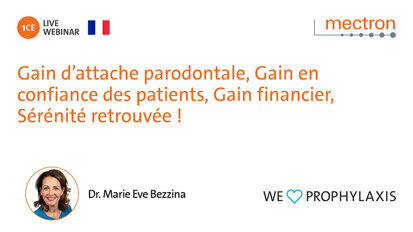 Gain d’attache parodontale, gain en confiance des patients, gain financier, sérénité retrouvée !