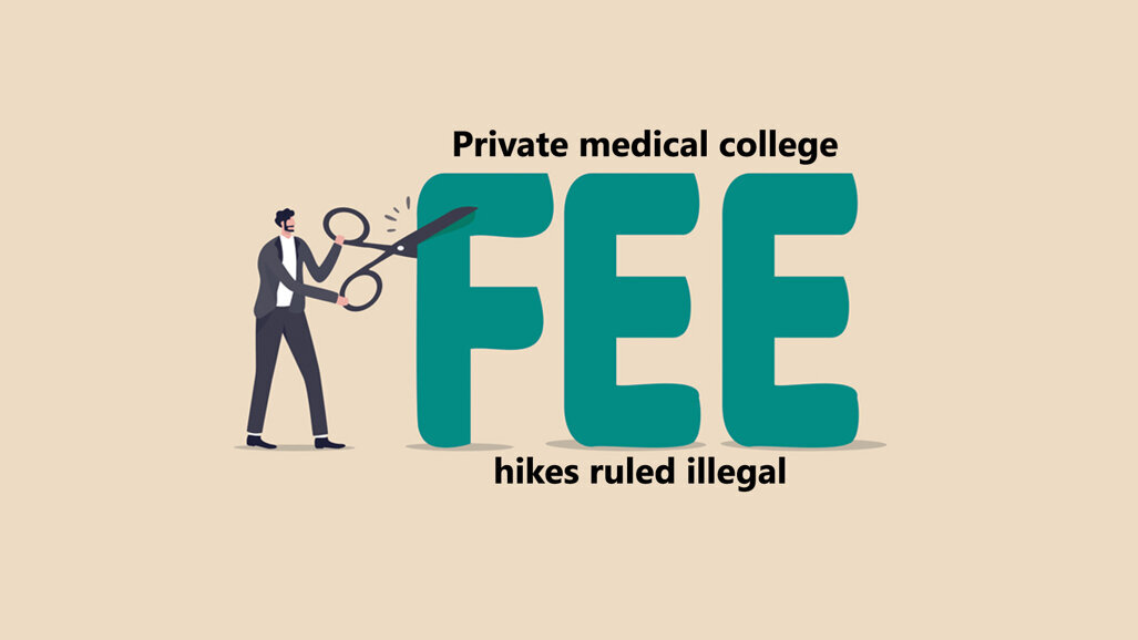 Private medical college fee hikes ruled illegal