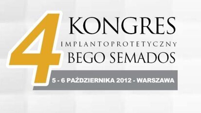 4. Kongres Implantoprotetyczny BEGO Semados