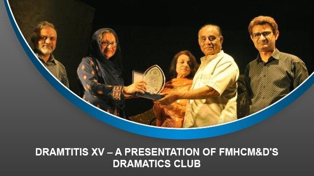 Dramtitis XV – A presentation of FMHCM&D’s Dramatics Club