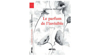 « Le parfum de l’invisible »