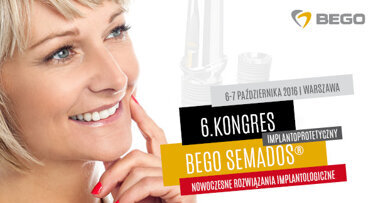 6. Kongres Implantologiczny BEGO Semados®