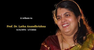 Prof. Dr. Latha Anandkrishna: a beacon of inspiration gone too soon