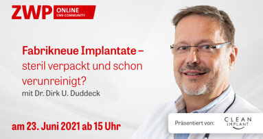 Web-Tutorial: Fabrikneue Implantate – schon verunreinigt?