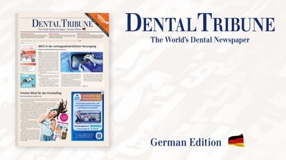 Gut informiert mit der Dental Tribune Deutschland 4/2023