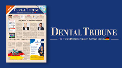 Digitale Zahnheilkunde im Fokus der Dental Tribune Germany Digitale Zahnheilkunde im Fokus der Dental Tribune Germany