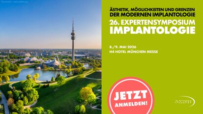 Innovationen Implantologie beim EXPERTENSYMPOSIUM im Mai in München