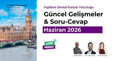 Diş Hekimleri için İngiltere Yolculuğunu Başlatacak Webinar