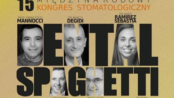 15. Międzynarodowy Kongres Stomatologiczny „Dental Spaghetti”