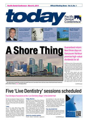 today Pacific Dental Conference Mar. 5, 2015 today Pacific Dental Conference Mar. 5, 2015