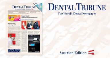 Nicht verpassen: Dental Tribune Österreich 3/2022 & today WID 2022