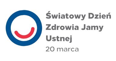 20 marca – Światowy Dzień Zdrowia Jamy Ustnej!