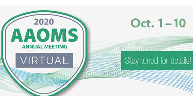 Virtual AAOMS Annual Meeting: Oct. 1 to 10