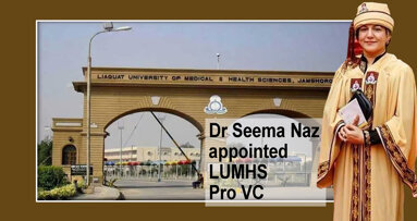 Dr Seema Naz appointed LUMHS Pro VC  