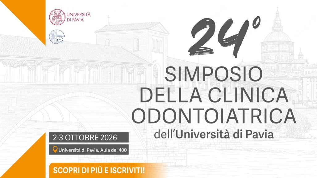 24 SIMPOSIO DELLA CLINICA ODONTOIATRICA dell’Università di Pavia