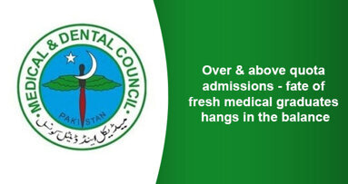Over & above quota admissions – fate of fresh medical graduates hangs in the balance