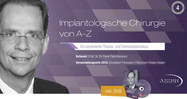 Jetzt anmelden: „Implantologische Chirurgie von A–Z“