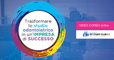 Trasformare lo studio odontoiatrico in un’impresa di successo: online il video-corso