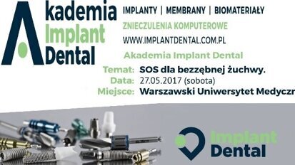 „SOS dla bezzębnej żuchwy” – kurs Akademii Implant Dental