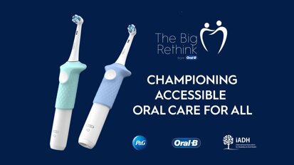 Oral-B – The Big Rethink—Championing accessible oral care for all