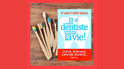 Bon pied, bon œil et bien sûr bonnes dents