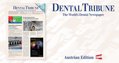 Freuen Sie sich auf die Dental Tribune Österreich 7/2022!