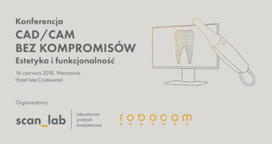 „CAD/CAM bez kompromisów – estetyka i funkcjonalność”