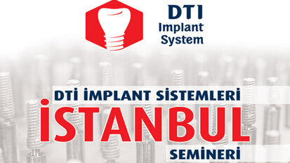 DTİ İmplant’tan İstanbul’daki Hekimlere Davet