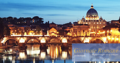 Giornate Romane – Implantologie ohne Grenzen