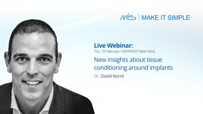 Webinar teaser - MIS - New insights into tissue conditioning around implants