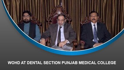 WOHD at dental section Punjab Medical College