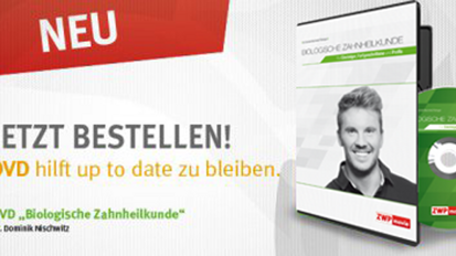 Neu: DVD „Biologische Zahnheilkunde“