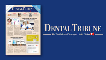 Die Dental Tribune Switzerland mit Fokus Digitale Zahnheilkunde