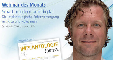 Smart, modern, digital – Implantologische Sofortversorgung mit Xive