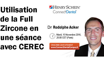 Vidéoconférence : Utilisation de la Full Zircone en une séance avec CEREC